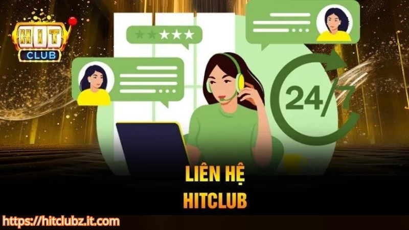 Cập nhật các kênh liên hệ HITCLUB mới nhất