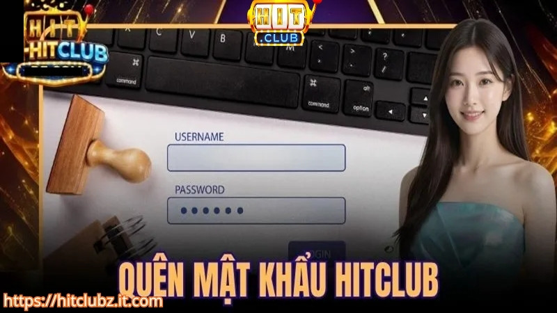 Lý do game thủ quên mật khẩu HITCLUB