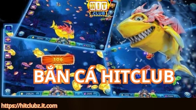 Tìm hiểu trò chơi 3D hấp dẫn bắn cá HITCLUB